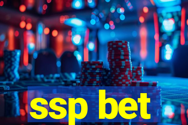 ssp bet